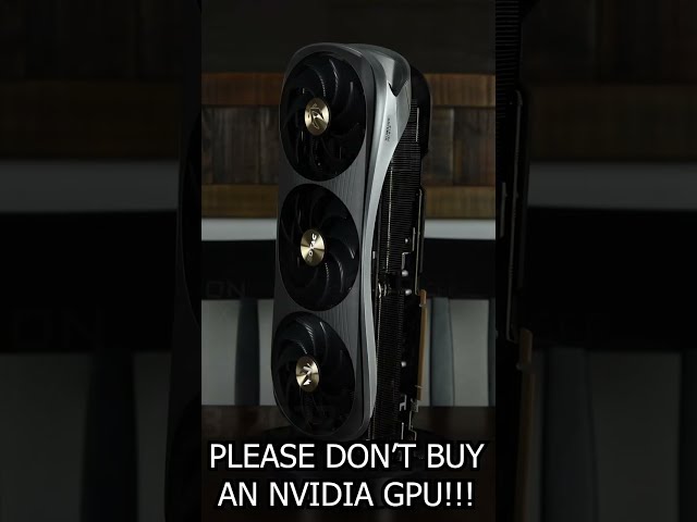 PLEASE Don’t Buy an Nvidia GPU #shorts