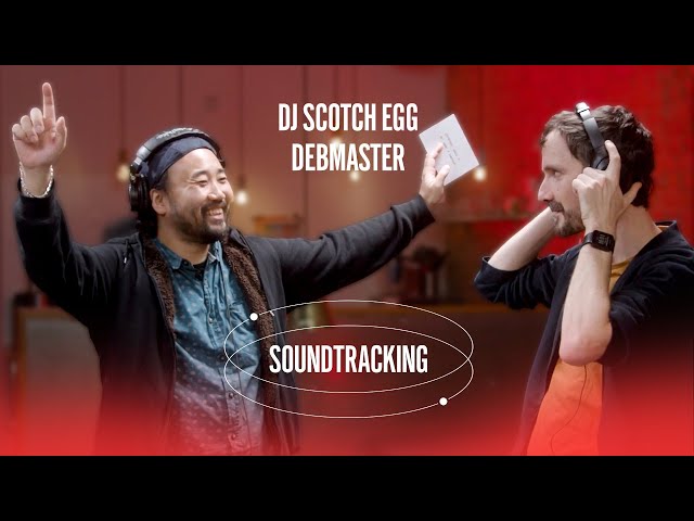 Soundtracking with DJ Scotch Egg & Debmaster