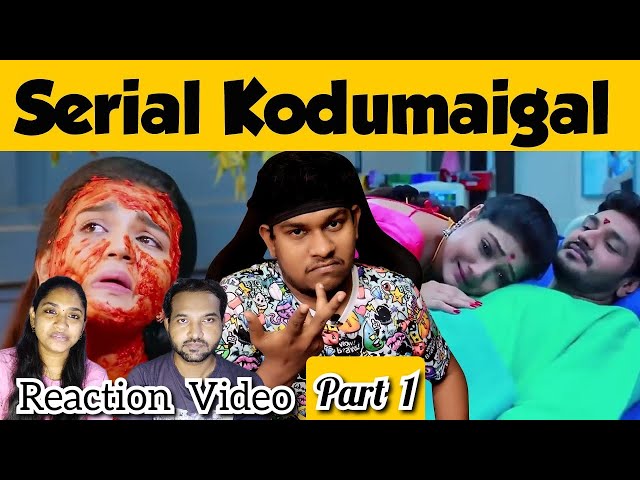 Empty Hand Serial Kodumaigal Video Reaction Part 1 By Tamil Couple Reaction | WHY Reaction