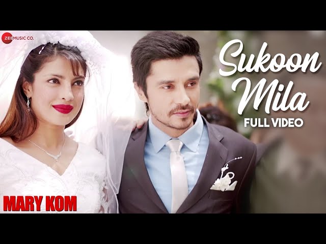 Sukoon Mila Full Video | Mary Kom | Priyanka Chopra & Darshan Gandas | Arijit Singh | HD