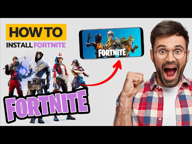 How to Download and Install Fortnite on Android in 2021