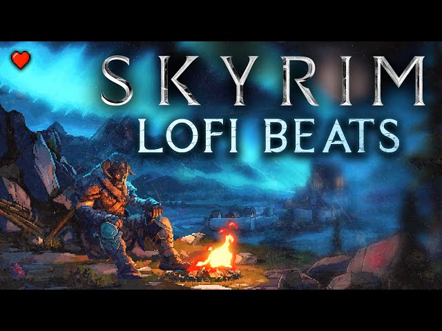 Skyrim but it's lofi beats