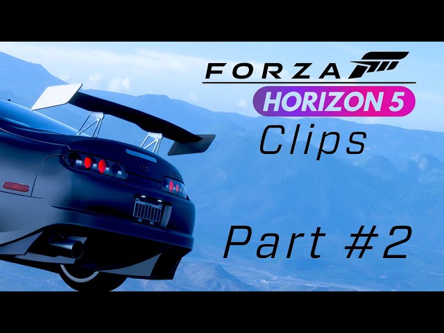 Forza Horizon 5 Clips - Part #2