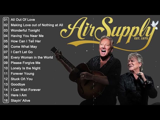 Air Supply Greatest Hits Full Album || Best Songs Of Air Supply 2024