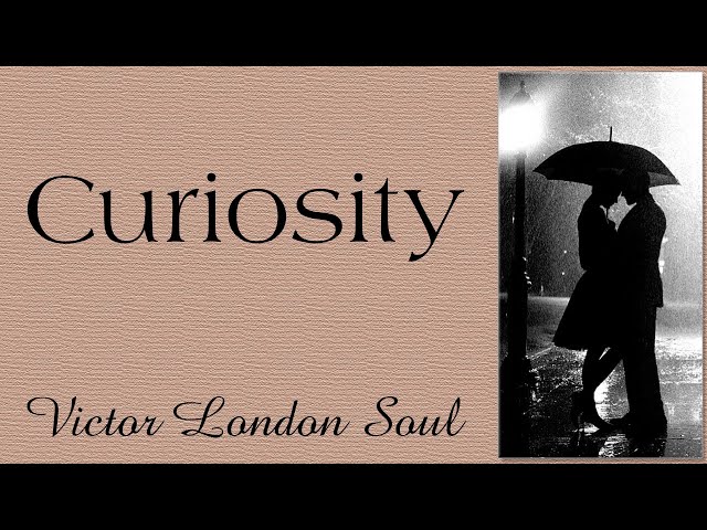 Victor London Soul - Curiosity