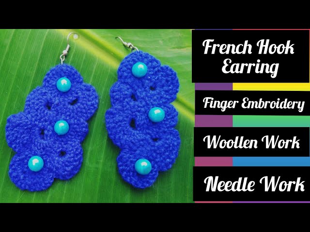 French Hook Earring || Finger With Needle Work || Woollen Embroidery || Soha Sinha