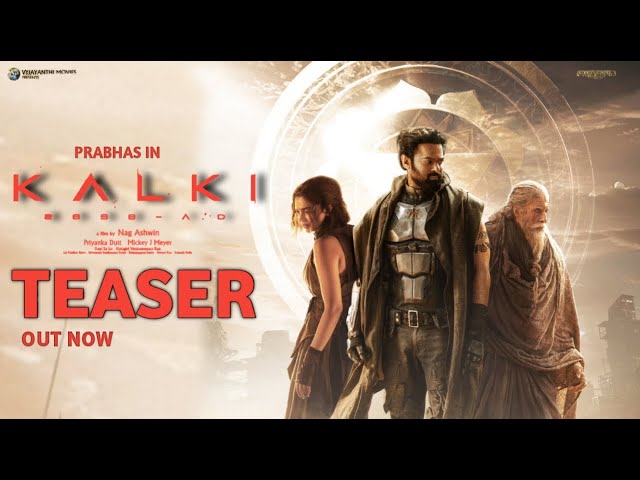 Kalki Official Teaser | Prabhas, Deepika Padukone, Kamal Haasan, AMITAB, Kalki Teaser, #kalki