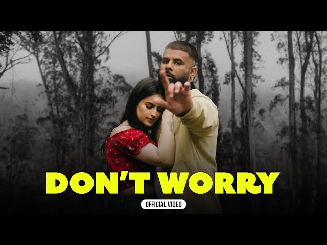 Don't Worry (OFFICIAL VIDEO) | Sunny Malton | Preet