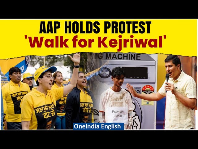 AAP's 'Walk for Kejriwal' Protest: Standing Up Against Delhi CM's Arrest | Oneindia News