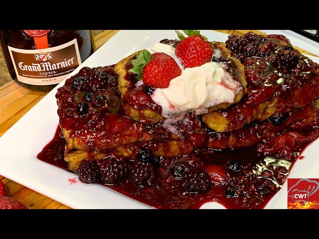 Grand Marnier Berry Stuffed French Toast Recipe | How To Make French Toast Recipes