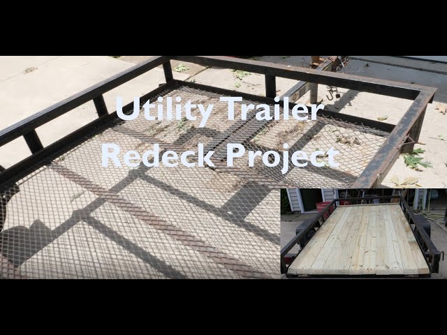 Utility Trailer Redeck Project