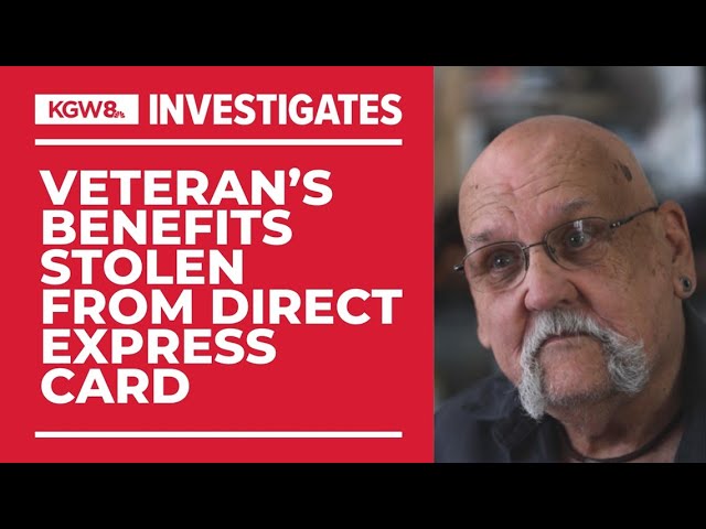 Oregon veteran struggled to get money back from Direct Express after fraudsters wiped out account