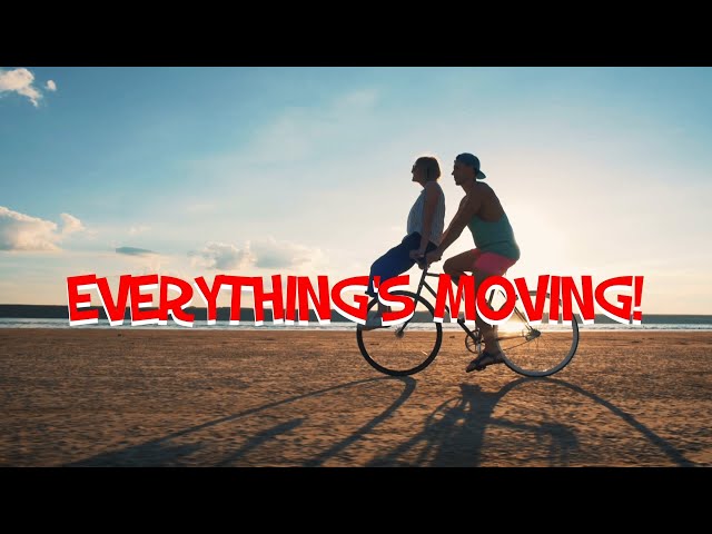 EVERYTHING'S MOVING