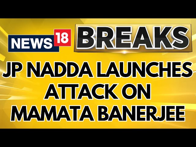 'Anarchy Is Growing In West Bengal Under Mamata Banerjee,' Said JP Nadda | West Bengal | News18