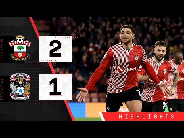 HIGHLIGHTS: Southampton 2-1 Coventry City | Championship