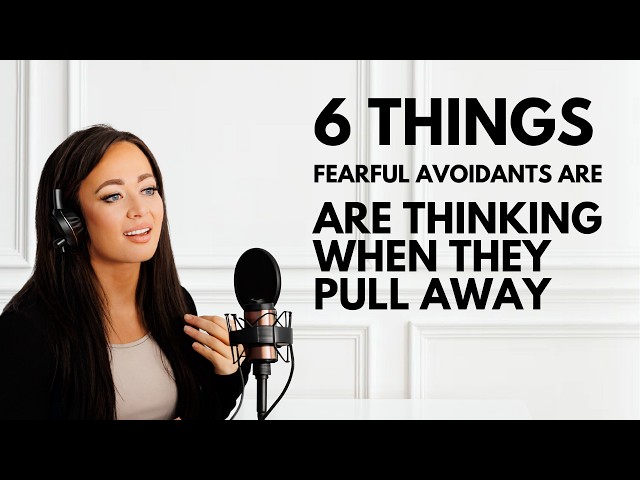 6 Things Fearful Avoidants Are Thinking When They Pull Away