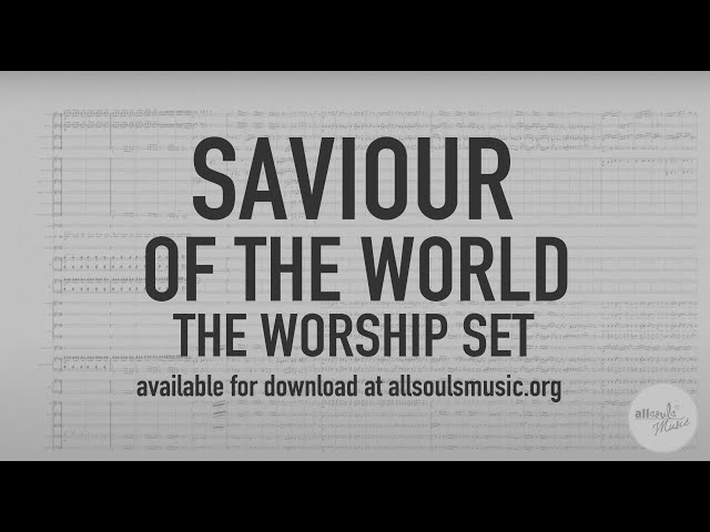Saviour of the World - Worship Set