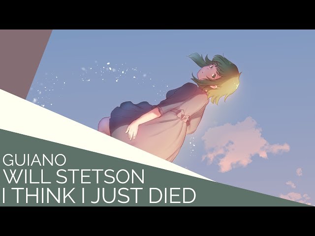 I Think I Just Died (English Cover)【Will Stetson】「死んでしまったのだろうか」