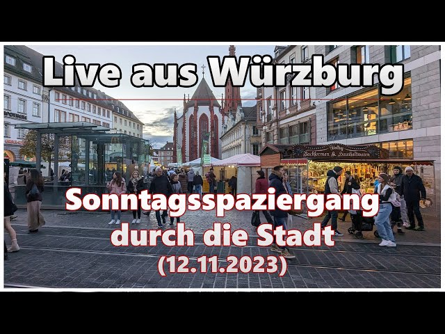 Sonntagsspaziergang durch die Stadt | Live aus Würzburg (12.11.2023)