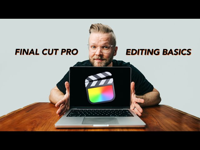 Final Cut Pro Editing Basics // Edit Fast, Easy & Efficiently