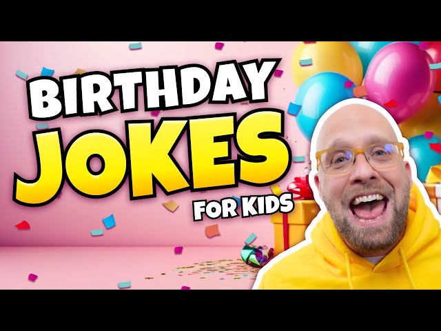 10 Hilarious Birthday Jokes Kids Can't Resist!