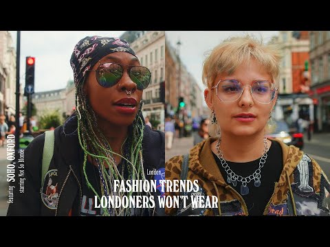 Londoners tell you what fashion trends they won't wear in 2022 (Ft Soho & Oxford St.) EP5