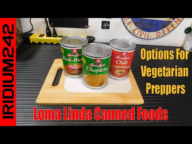 Options For Vegetarian Preppers: Loma Linda Canned Foods