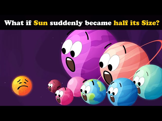 What if Sun suddenly became Half its Size? + more videos | #aumsum #kids #education #children