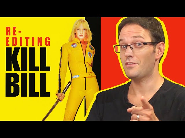 Re-editing Kill Bill - Cinemassacre
