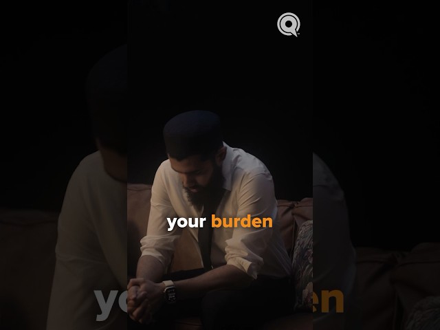 Burdens You Carry | Dr. Omar Suleiman