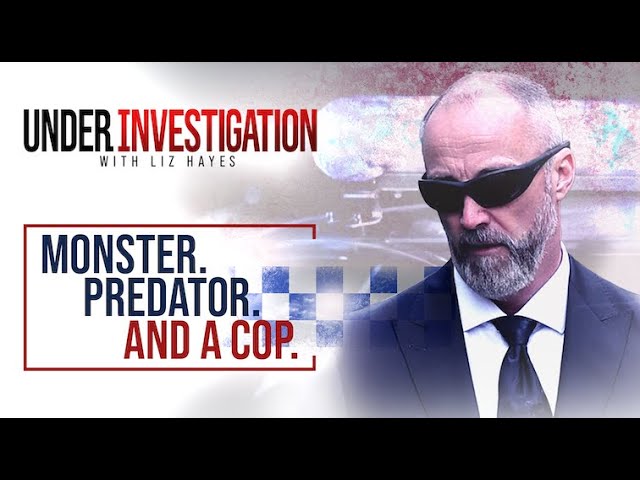 The evil police officer who assaulted 13 women | Under Investigation with Liz Hayes