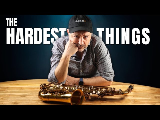 The 6 HARDEST Things to do on SAXOPHONE (and How to Do Them)