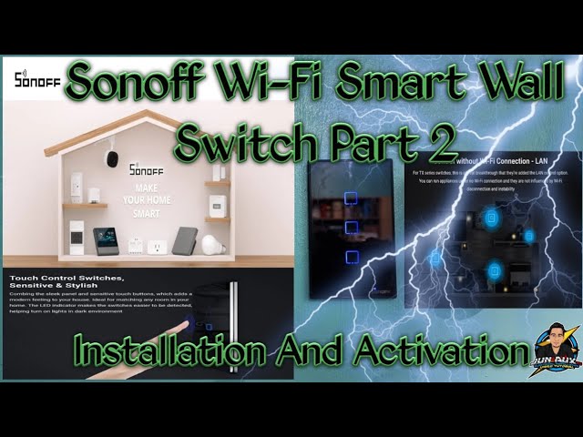 SONOFF Wi-Fi Smart Wall Switch Part 2 Installation And Activation