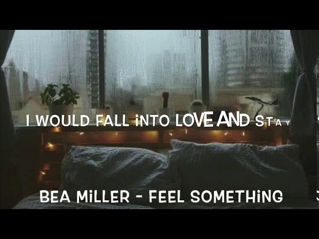 Bea Miller - Feel Something Lyrics