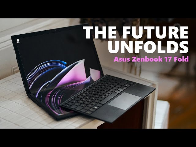 A foldable Laptop done right! - Asus Zenbook 17 Fold Oled