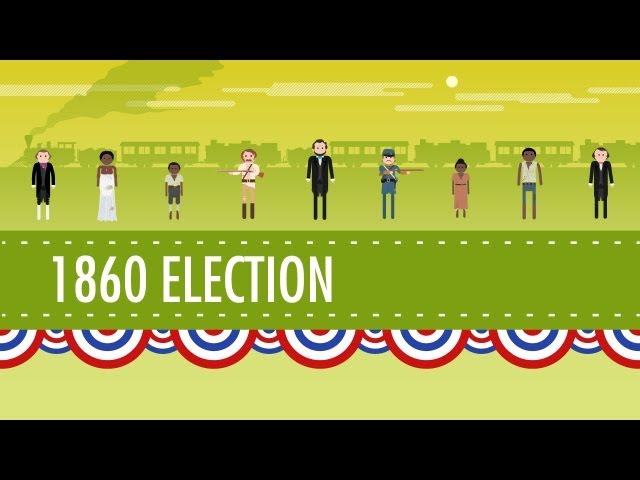 The Election of 1860 & the Road to Disunion: Crash Course US History #18