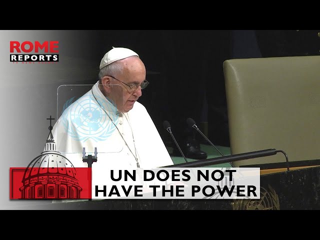 #PopeFrancis: The UN “does not have the power” to stop a war