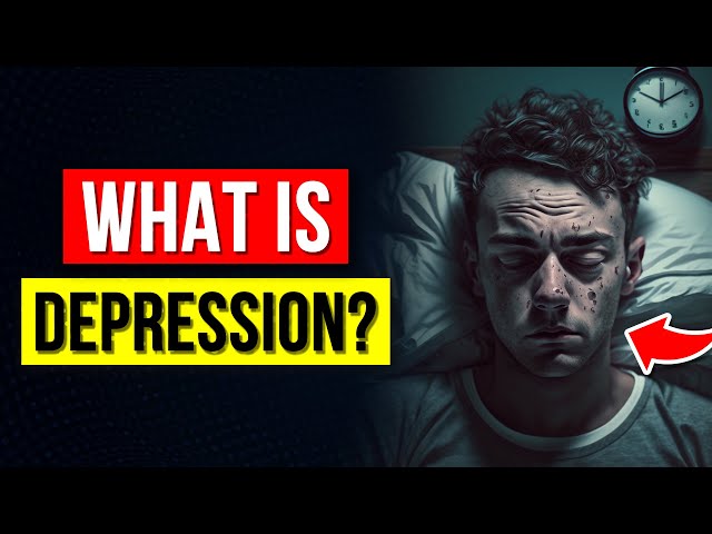 What Is Depression? | What Happens To Your Body?