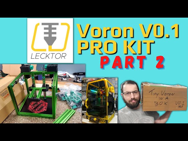 Voron V0.1 Build - Lecktor PRO Kit - Part 2