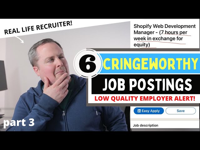 Absolutely Cringeworthy Job Postings - Signs of a Low-Quality Employer (part 3)