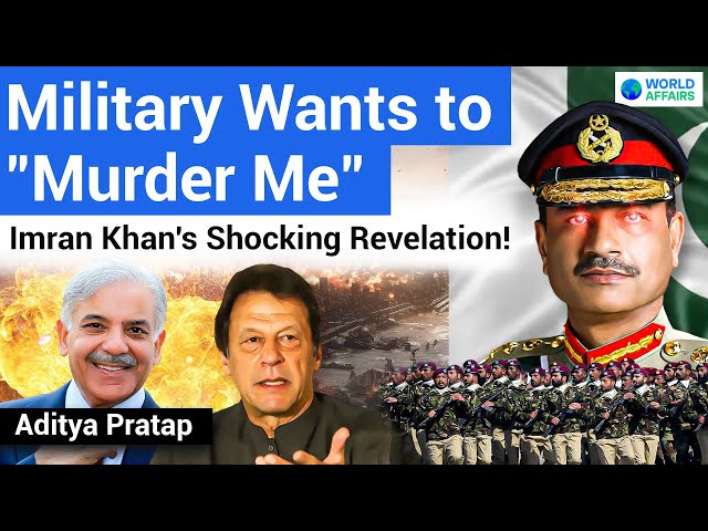 Pakistan Military Wants to Murder Me Says Imran Khan😳 | World Affairs