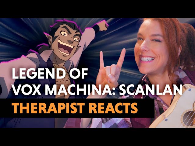 The Psychology of Self-Esteem — The Legend of Vox Machina: Scanlan's Ego — Therapist Reacts!