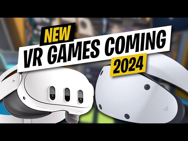 NEW VR Games Still To Come 2024 // Quest, PCVR, PSVR2