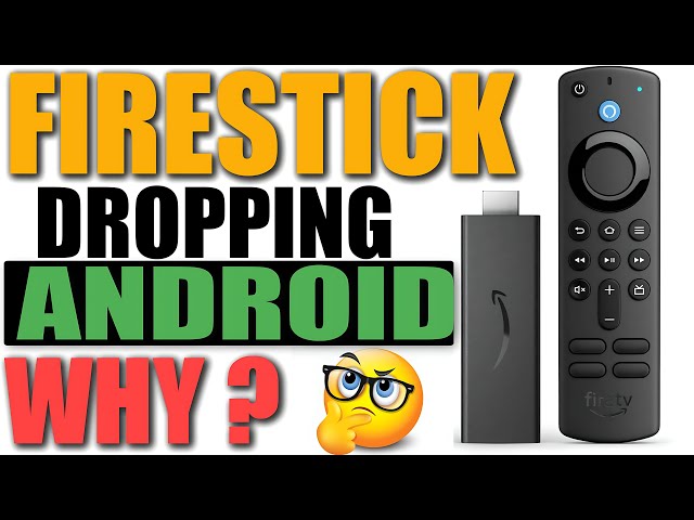 Why Is The Firestick Going Away From Android? Will The New VEGA OS Update Be Pushed To Older Devices