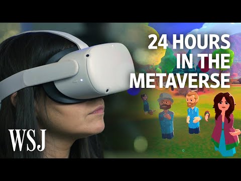 Trapped in the Metaverse: Here’s What 24 Hours in VR Feels Like | WSJ