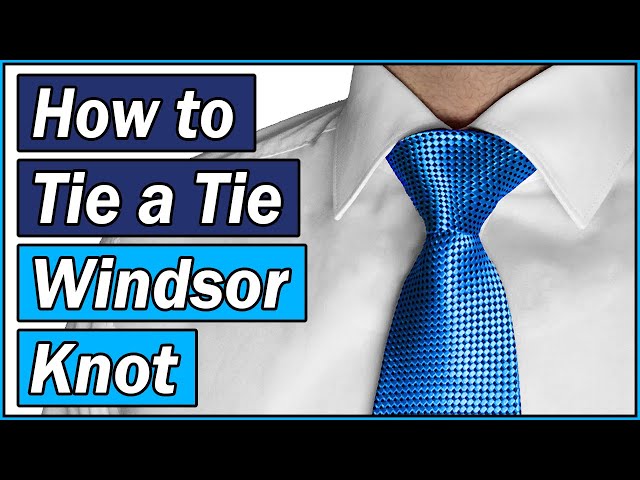 How to Tie a Tie: Windsor Knot (Double Windsor & Full Windsor) 👔