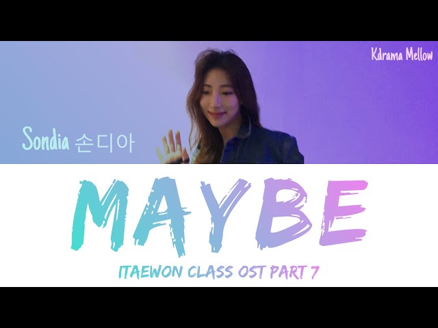 Sondia (손디아) - Maybe 우린 친구뿐일까 (Itaewon Class OST Part 7) Lyrics (Han/Rom/Eng/가사)