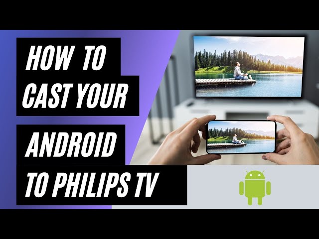 How To Cast Android to Philips TV
