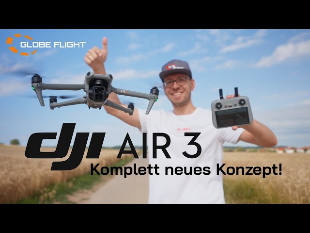DJI AIR 3 - Ein komplett neues Konzept!