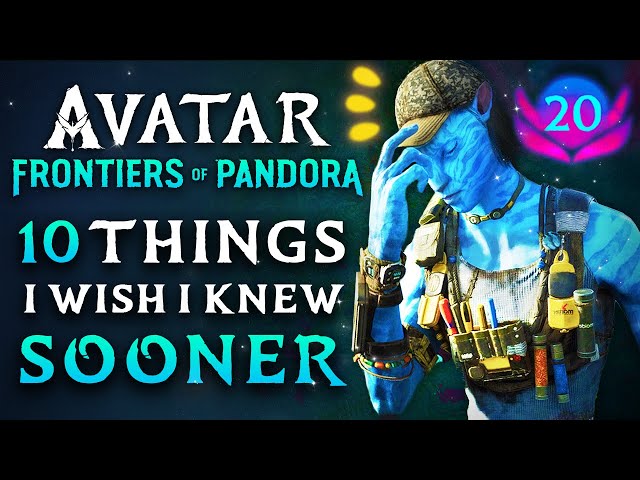 Avatar: Frontiers of Pandora - I Wish I Had Known This Sooner... (Tips & Tricks)